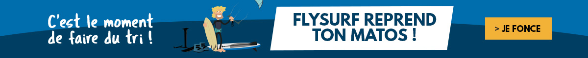 Ménage de printemps : Flysurf reprend tout ton matos