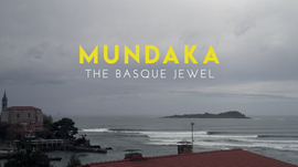 MUNDAKA - The Basque Jewel
