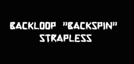 Back loop, back spin, strapless