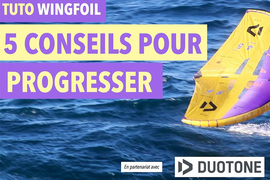 Continuer à Progresser en Wing Foil : Conseils d’Erwan Jauffroy