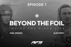 Inside the Rider Life : Au-delà du Foil avec AFS